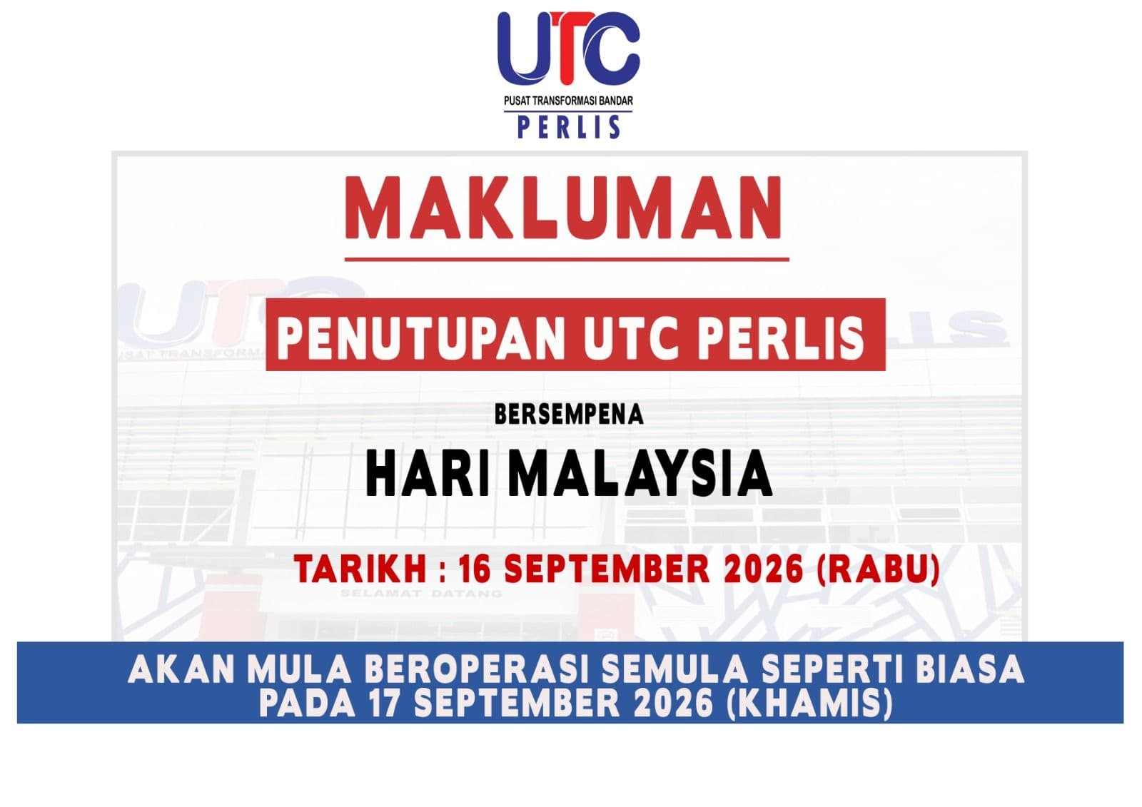 NOTIS PENUTUPAN UTC PERLIS BERSEMPENA HARI MALAYSIA